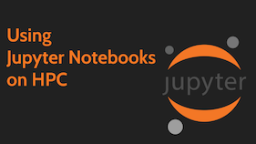 Using Jupyter Notebooks on HPC