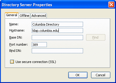 With the General tab selected, enter Columbia Directory for the name and ldap.columbia.edu for the hostname. Click OK. With the General tab selected, enter Columbia Directory for the name and ldap.columbia.edu for the hostname. Click OK.