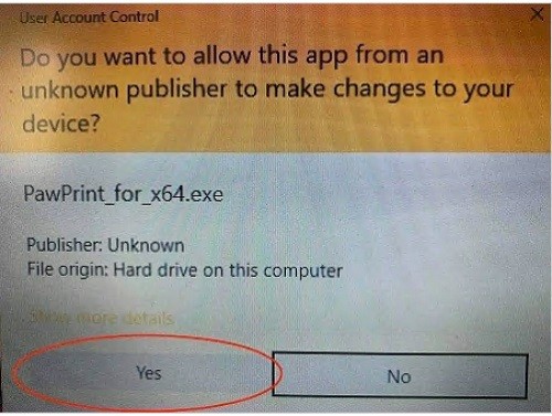 Do you want to allow this app from an unknown publisher to make changes to your device: Select "Yes" User Account Control window: Do you want to allow this app from an unknown publisher to make changes to your device: click yes