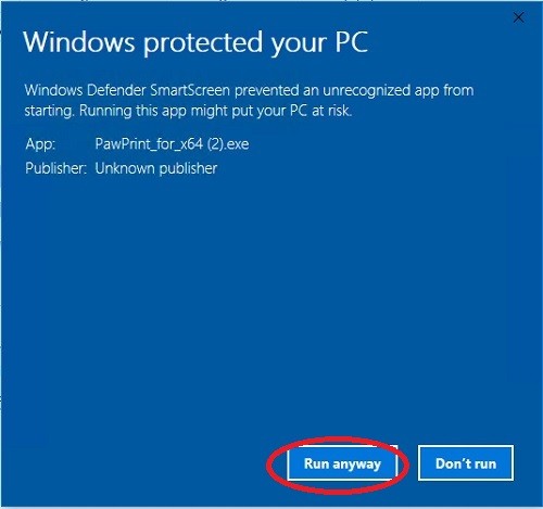 Windows Defender SmartScreen Pop-up: Select "Run Anyway" Windows Defender SmartScreen Pop-up: Click Run Anyway