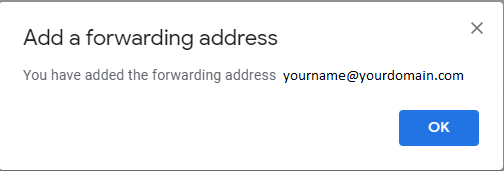 Click OK to finalize the saving of your forwarding address